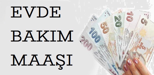 evde bakim maasi yeni kredi